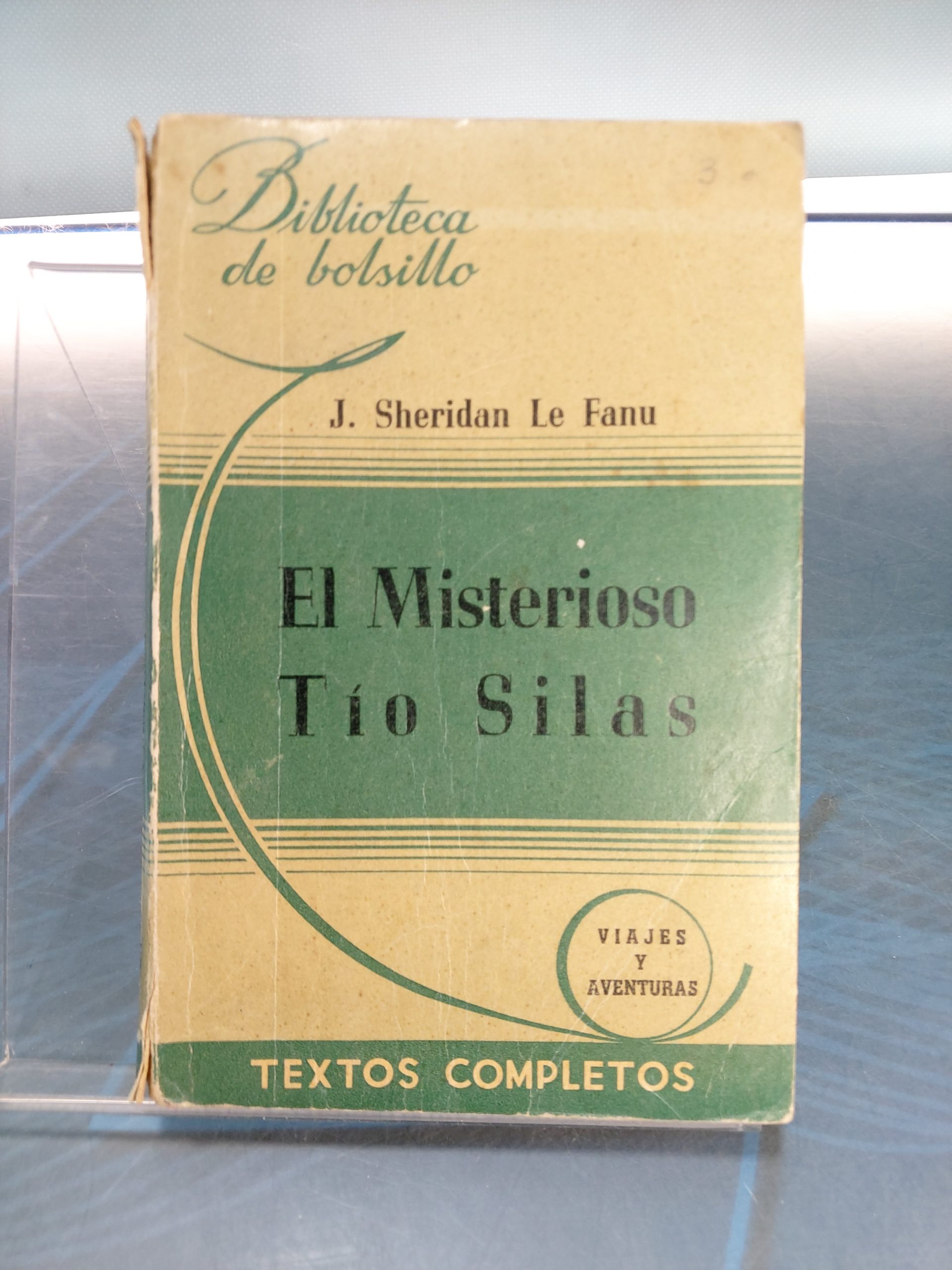 20230301_133759 El misterioso tío Silas _ J. Sheridan Le Fanu. Librería Hachette, 1945. - Imagen 1