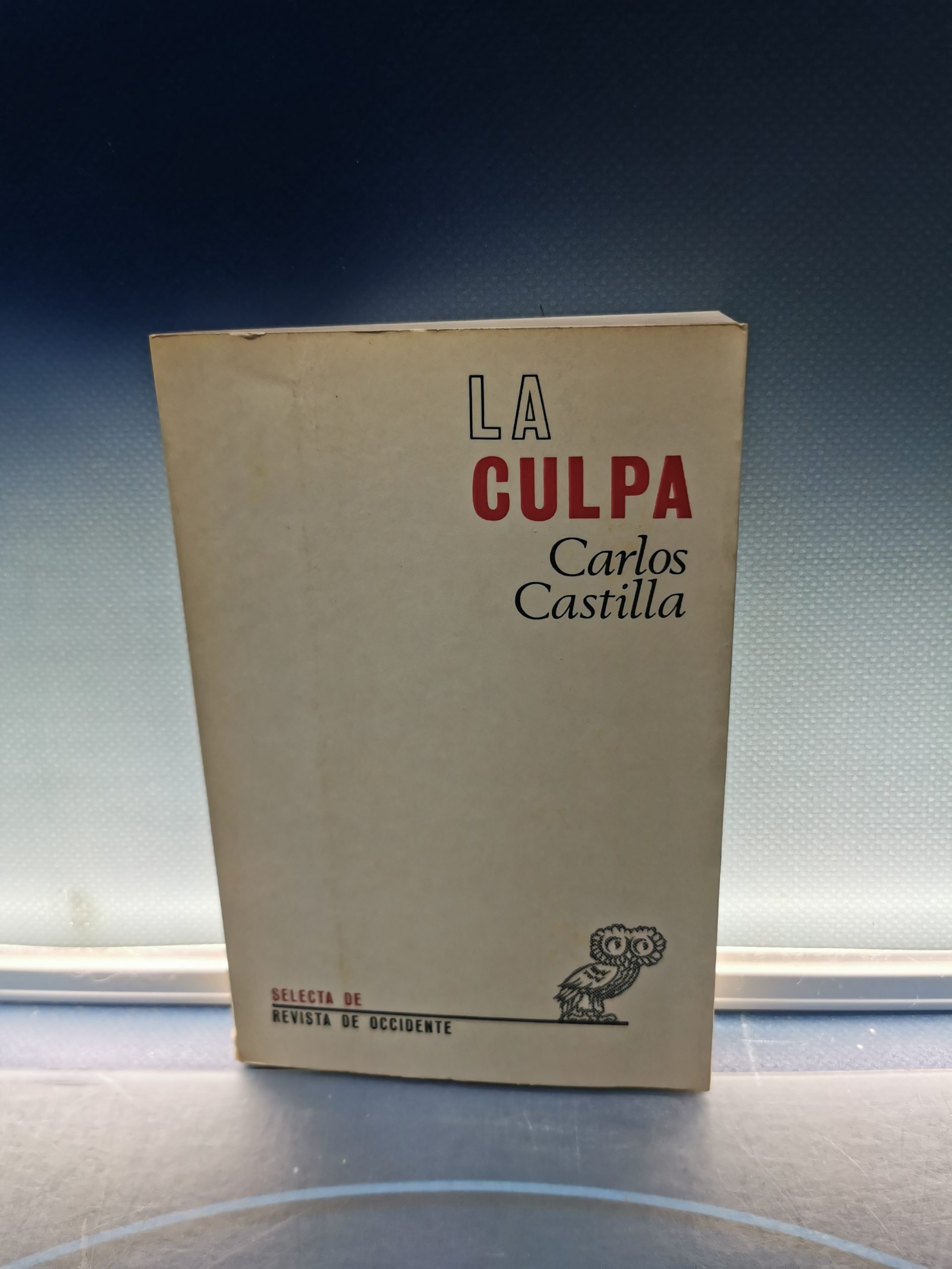 IMG_20231002_193332 libro, LA CULPA, Carlos Castilla, Madrid 1968 - 1ª edición - Imagen 1