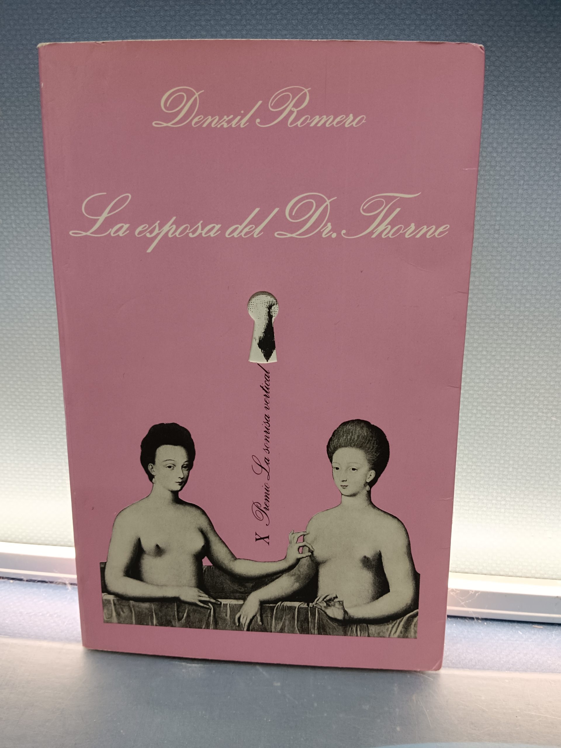 IMG_20240209_150934 Libro, LA ESPOSA DEL DR. THORNE, DENZIL ROMERO, X LA SONRISA VERTICAL - TUSQUETS 1988 - Imagen 1
