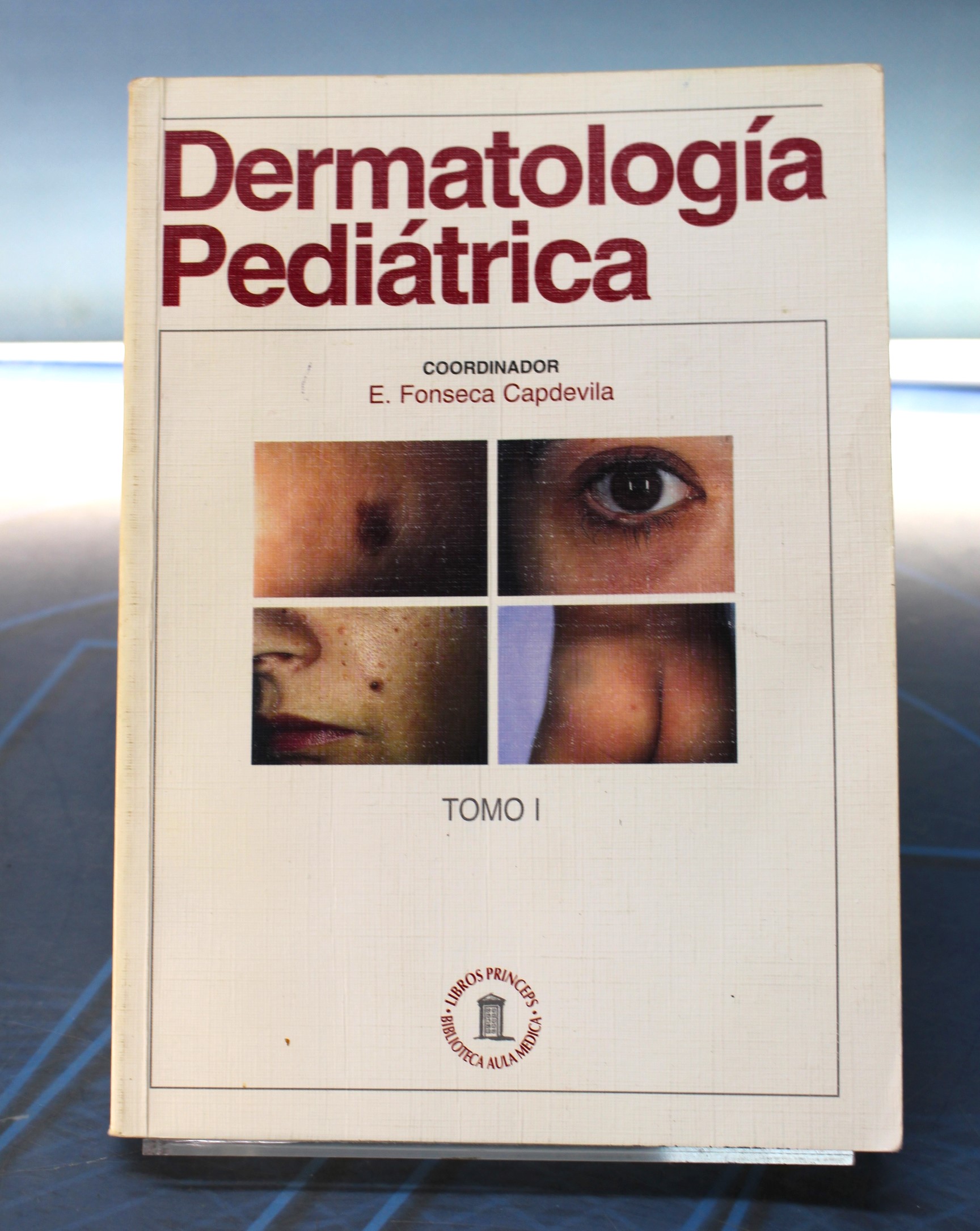 Dermatología Pediátrica. Tomo I. Fonseca Capdevila.