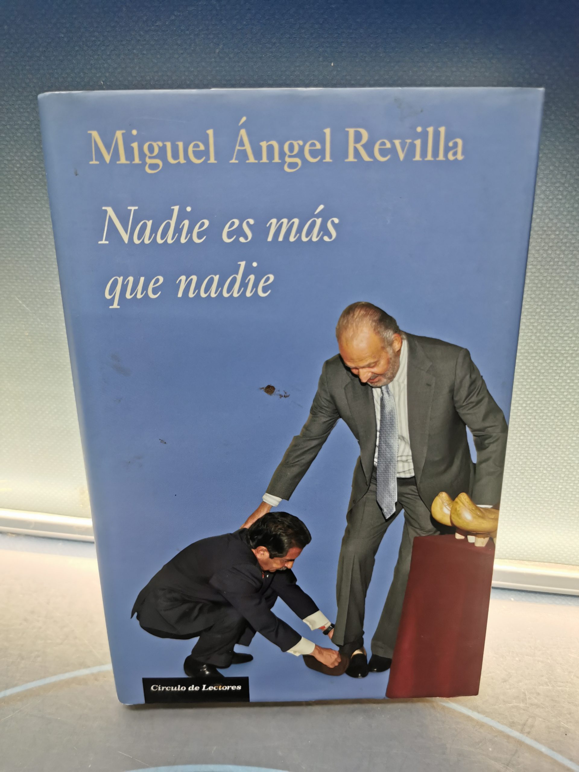 Nadie es más que nadie de Miguel Ángel Revilla