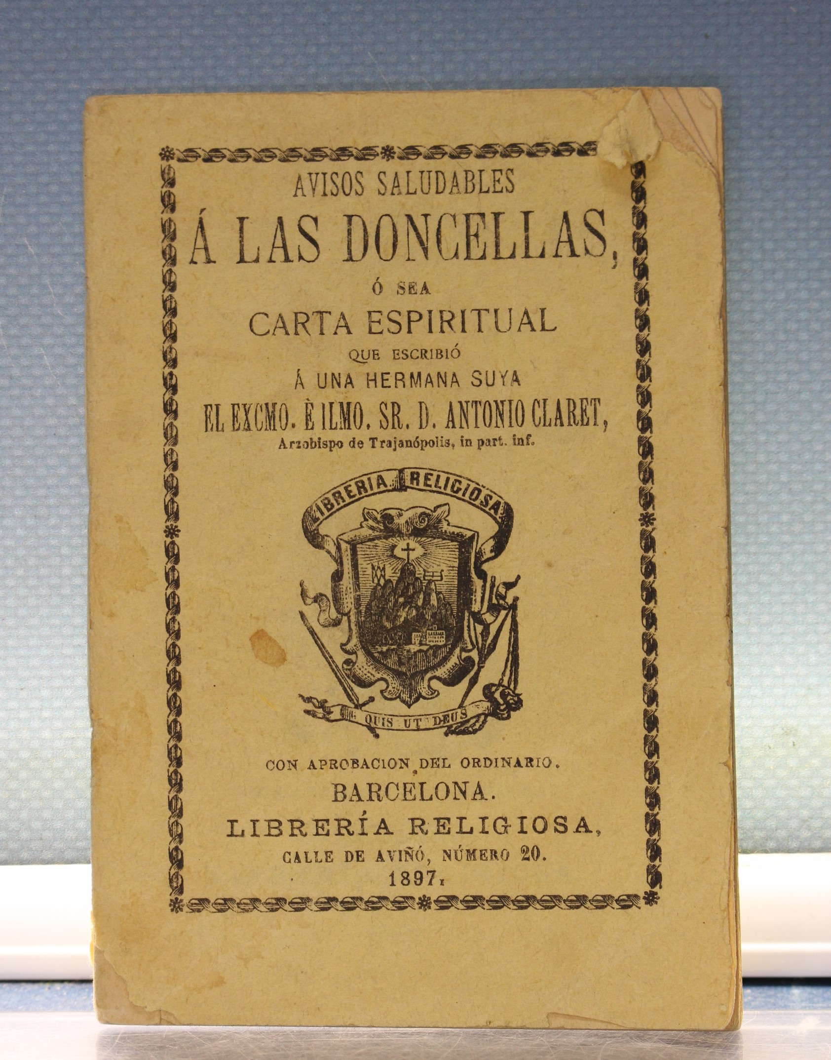Avisos saludables a las Doncellas. Antonio Claret. Librería Religiosa, 1897.