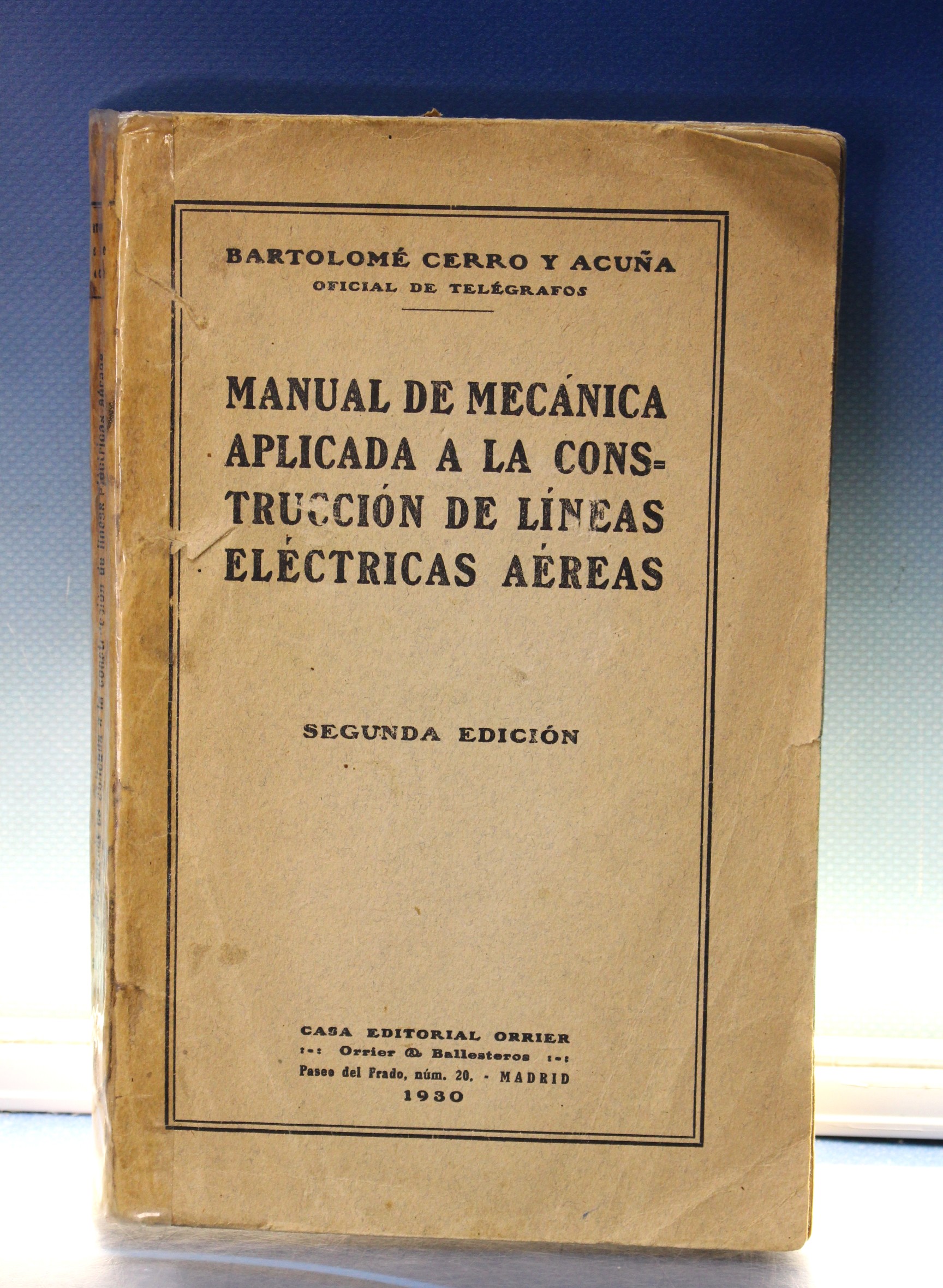 IMG_0741 Manual de la mecánica aplicada a la construcción de líneas eléctricas aéreas _ Cerro y Acuña. - Imagen 1