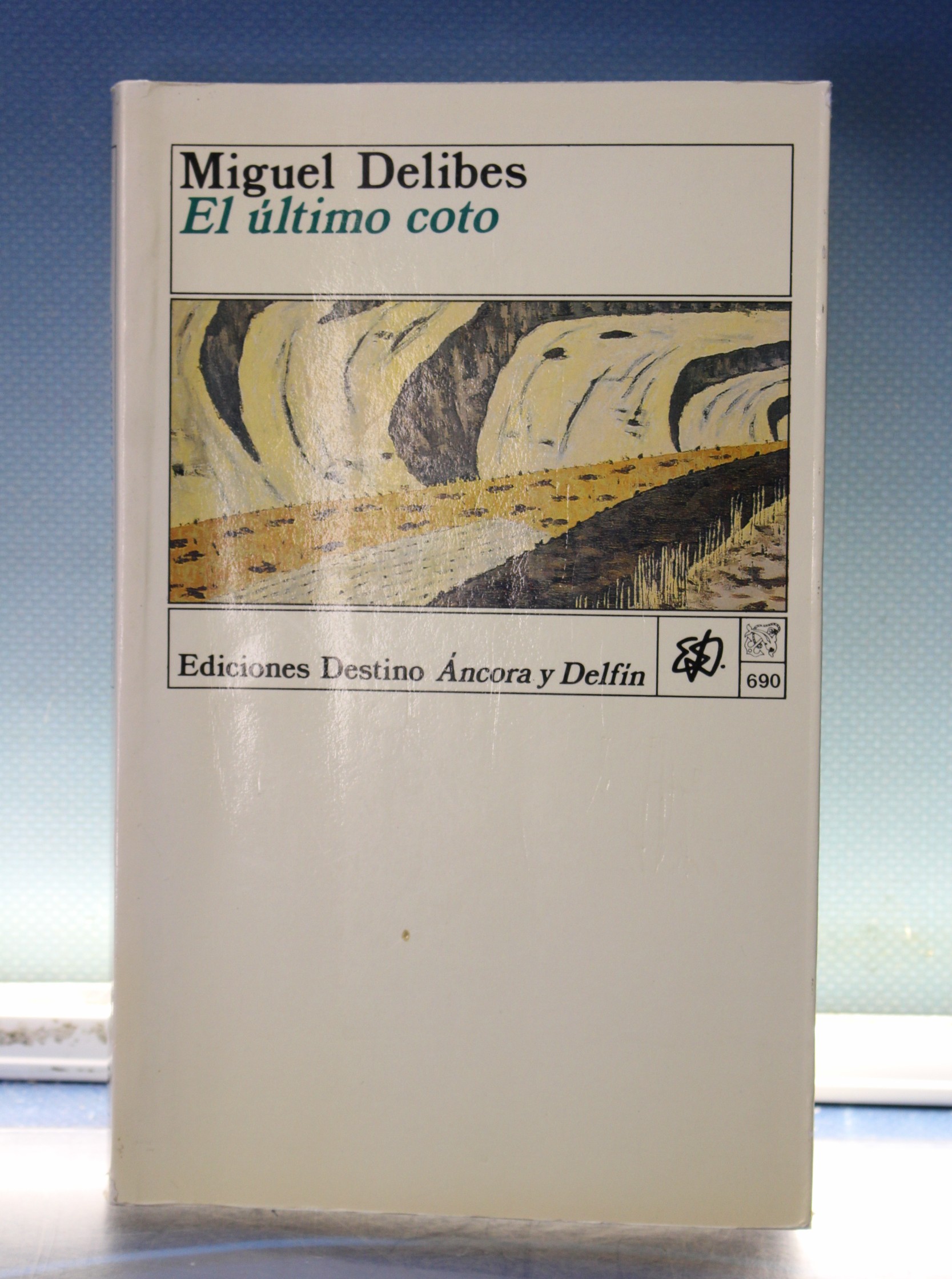 Libro. El último coto _ Delives. Ed. Destino, 1992.