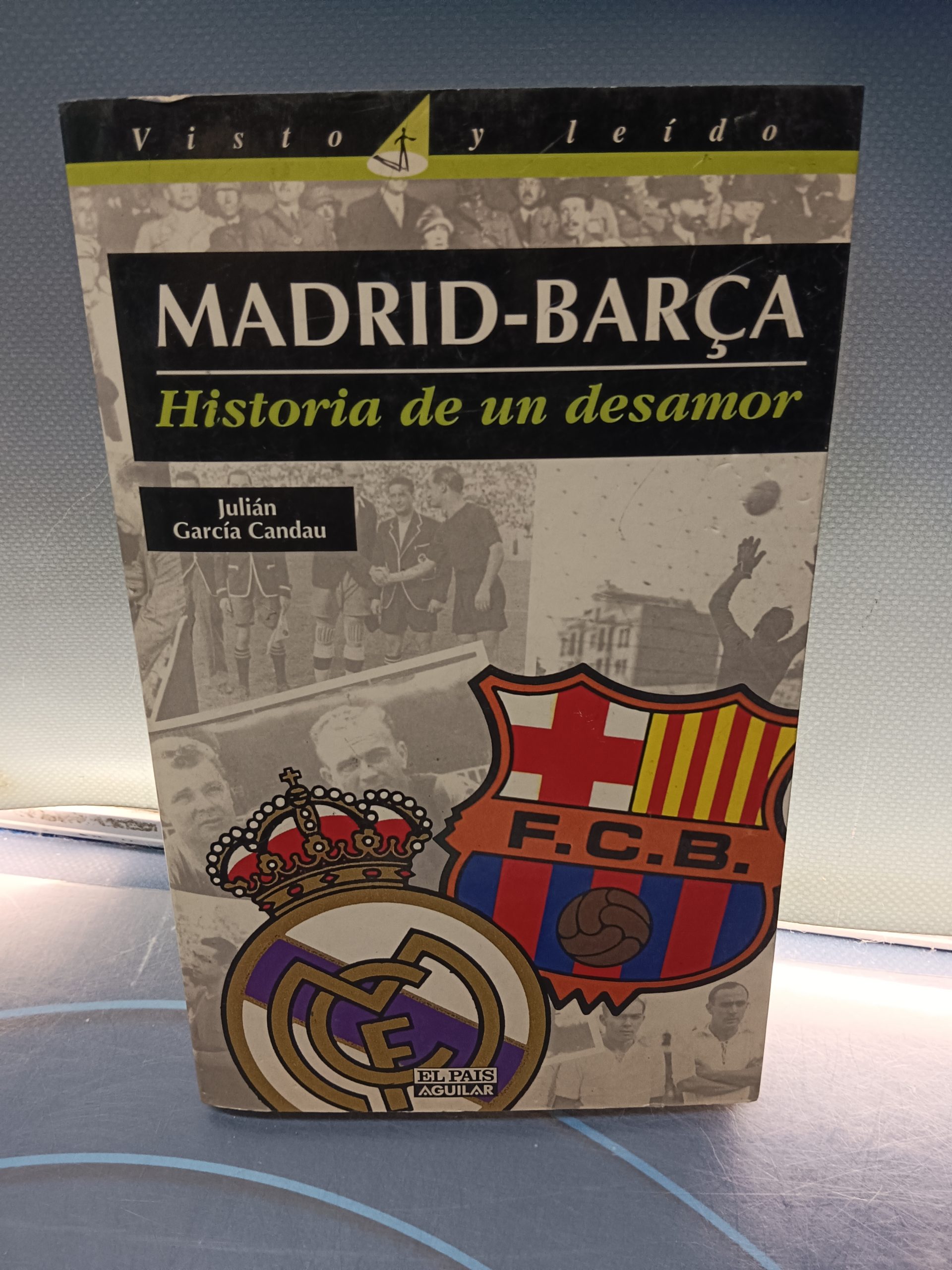 IMG_20250626_162648 libro, HISTORIA DE UN DESAMOR MADRID - BARCA - JULIAN GARCIA CANDAU - Imagen 1