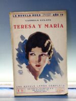 Teresa y María. Carmen Eulate. La novela rosa nº 91. Ed. Juventud, 1936.