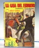La casa del espanto. Hedley Barker. Colección Autores Británicos. Ed. Cliper, 1946.