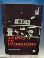 Brumas del franquismo. El auge del cine negro español (1950-1965)