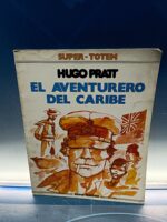 cómic SUPER TOTEM Nº8, EL AVENTURERO DEL CARIBE. NUEVA FRONTERA. HUGO PRATT.