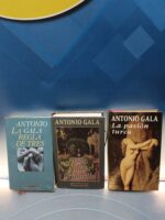 Tres novelas Antonio Gala, Mas alla del Jardin, La pasion turca, La regla de tres