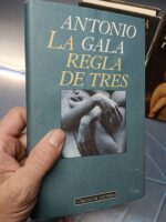 Tres novelas Antonio Gala, Mas alla del Jardin, La pasion turca, La regla de tres - Imagen 2