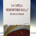 Libro: La Capilla “Redemptoris Mater” del Papa Juan Pablo II.