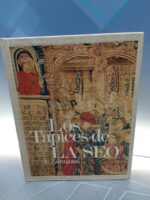 libro, LOS TAPICES DE LA SEO DE ZARAGOZA. EDUARDO TORRA DE ARANA/ANTERO HOMBRIA. 1985. PAGS : 334