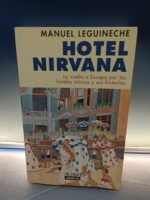 libro, HOTEL NIRVANA. La vuelta a Europa por los hoteles míticos y sus historias, MANUEL LEGUINECHE