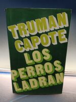 libro, Los perros ladran - Truman Capote
