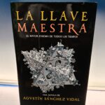 novela, La llave maestra , Agustín Sánchez Vidal