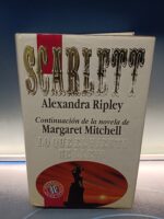 libro best seller Alexandra ripley SCARLETT la continuación de “lo que el viento se llevó” de margaret mitchell