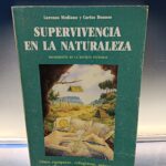 libro, SUPERVIVENCIA EN LA NATURALEZA de LORENZO MEDIANO Y CARLOS DONOSO
