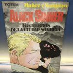 Alack Sinner: Recuerdos de la ciudad sombría - Sampayo y José Muñoz. Cómic.