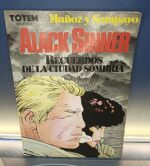 Alack Sinner: Recuerdos de la ciudad sombría - Sampayo y José Muñoz. Cómic.