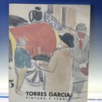 Torres García, Pintura y Teoría. Ibercaja, 1997. Catálogo de arte, libro de exposiciones.
