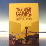 Yes we camp! Trazos para una (r)evolución _ VVAA. Dibbuks, 2011. 15-M.